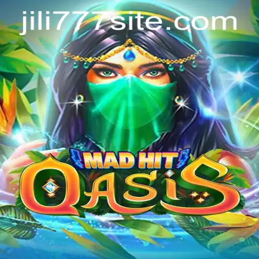 Unveiling MadHitOasis: A Dive into the Thrilling World of Jili777